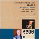 Wilhelm Friedman Bach: Organ Works