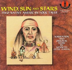 Wind, Sun and Stars: Two Native American Folk Tales