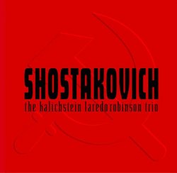 Shostakovich: Complete Trios & Sonatas