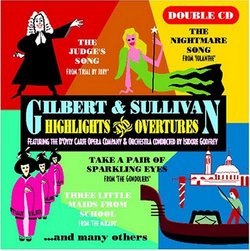 Gilbert & Sullivan: Highlights & Overtures