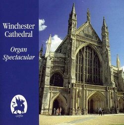 Winchester Cathedral: Organ Spectacular