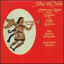 Sing We Noël: Christmas Music from England and Early America