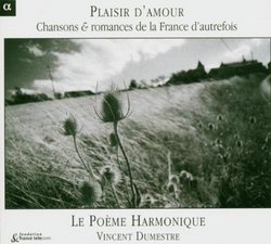 Plaisir d'amour: Chansons & romances de la France d'autrefois