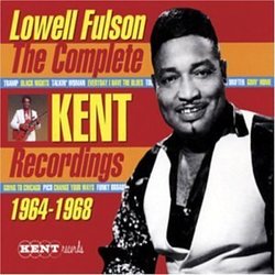 The Complete Kent Recordings 1964-???1968 by Lowell Fulson (2001-09-10)