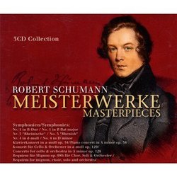 Robert Schumann: Meisterwerke/Masterpieces
