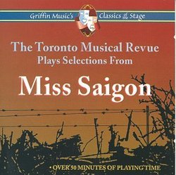 The Toronto Musical Revue Plays Selections From Miss Saigon