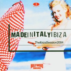 Made in Italy: Ibiza Session 2004