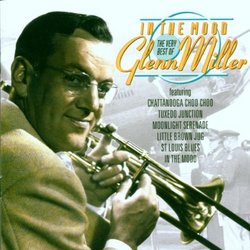 In the Mood: The Very Best of Glenn Miller