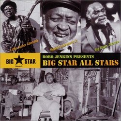 Bo Bo Jenkins Presents Big Star All Stars