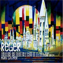 Reger: Variations & Fugue on a Theme of J.S. Bach, Op. 81 / Variations & Fugue on a Theme of G.P. Telemann, Op. 134