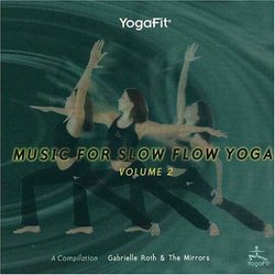 Music For Slow Flow Yoga, Vol. 2