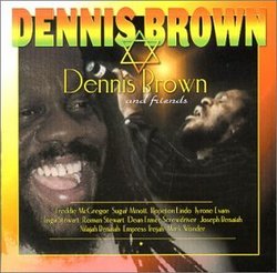 Dennis Brown & Friends