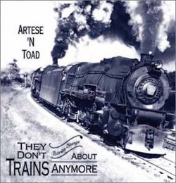 They Don't Write Songs About Trains Anymore
