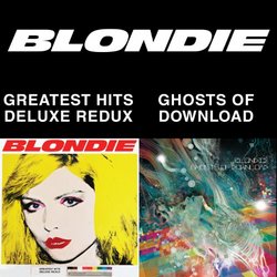 Blondie 4(0)-Ever: Greatest Hits Deluxe Redux / Ghosts of Download [2CD/DVD Combo]