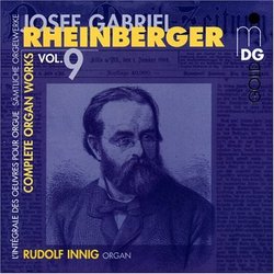 Rheinberger: Complete Organ Works, Vol. 9