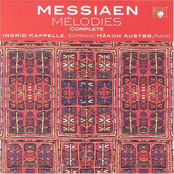 Olivier Messiaen: Mélodies (Complete)
