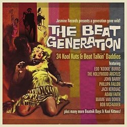 The Beat Generation - 34 Kool Kuts & Beat Talkin' Daddios [ORIGINAL RECORDINGS REMASTERED]