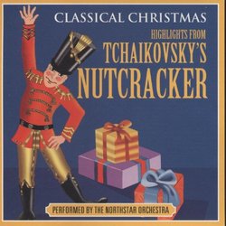 CLASSICAL CHRISTMAS: HIGHLIGHTS FROM TCHIAKOVSKY'S NUTCRACKER