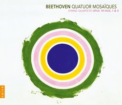 Beethoven: String Quartets Opus 18 Nos 1 & 4 /Quatuor Mosaiques