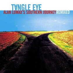 Alan Lomax's Southern Journey Remixed