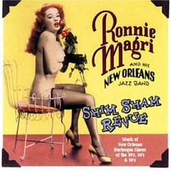 Shim Sham Revue- Music of New Orleans Burlesque Shows of the 30's, 40's & 50's