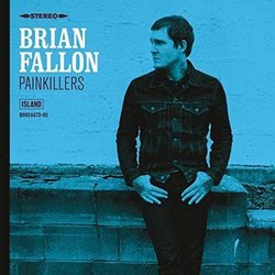 Painkillers by Brian Fallon (2016-05-04)
