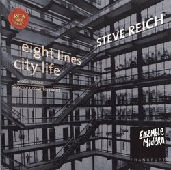 Steve Reich Eight Lines: City Life