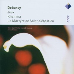 Debussy: Jeux / Khamma / Martyre De St Sebastien