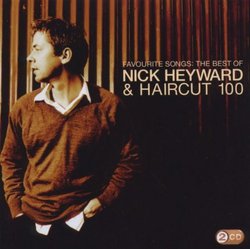 Favourite Songs: The Best of Nick Hayward & Haircut 100