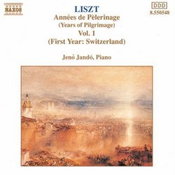 Liszt: Years of Pilgrimage, Vol. 1