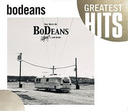 The Best of BoDeans: Slash & Burn