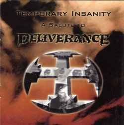 Temporary Insanity (Tribute to Deliverance)
