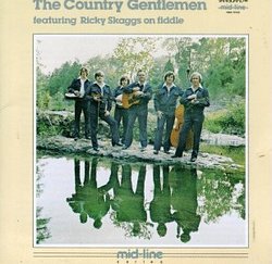 The Country Gentlemen Featuring Ricky Skaggs
