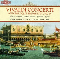 Vivaldi Concerti; Baroque Trumpet Music