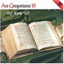 Ars Gregoriana 10: Kyrie