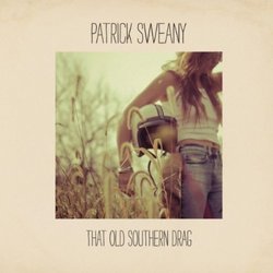 That Old Southern Drag by Patrick Sweany (2011) Audio CD