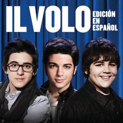 Il Volo [Spanish Version]