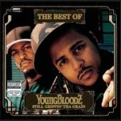 Best of Youngbloodz: Still Grippin Tha Grain