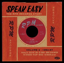 Speak Easy: The RPM Records Story Volume 2 1954-57