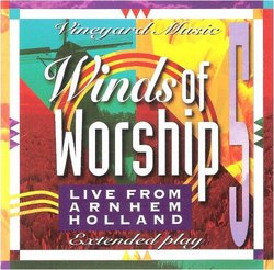 Winds of Worship 5: Live From Arnhem Holland