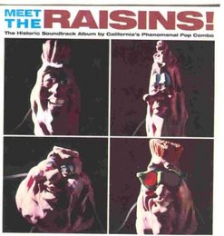 Meet The Raisins!