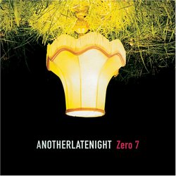 Another Late Night: Mixed By Zero 7