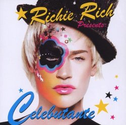 Richie Rich Presents: Celebutante