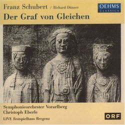 Franz Schubert / Richard Dünser: Der Graf von Gleichen