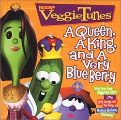 Veggie Tunes: A Queen, a King, and a Very Blue Berry