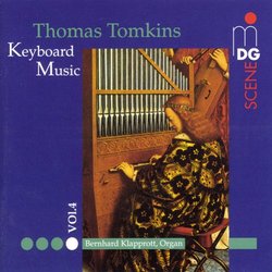 Thomas Tomkins Keyboard Music, Vol.4