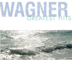 Wagner Greatest Hits (Eco-Friendly Packaging)