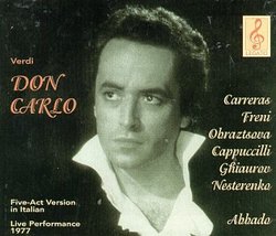 Verdi: Don Carlo (Complete Opera) / Carreras