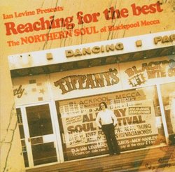 Ian Levine Presents Reaching for the Best: The Northern Soul of Blackpool Mecca
