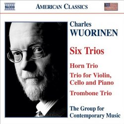 Charles Wuorinen: Six Trios